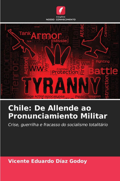 Chile: De Allende ao Pronunciamiento Militar