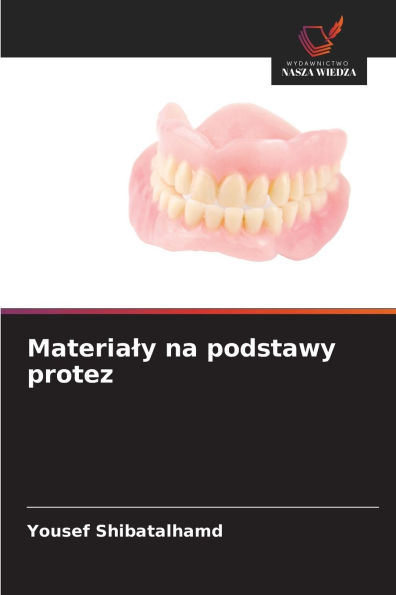 Materialy na podstawy protez