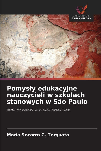 Pomysly edukacyjne nauczycieli w szkolach stanowych w SÃ¯Â¿Â½o Paulo