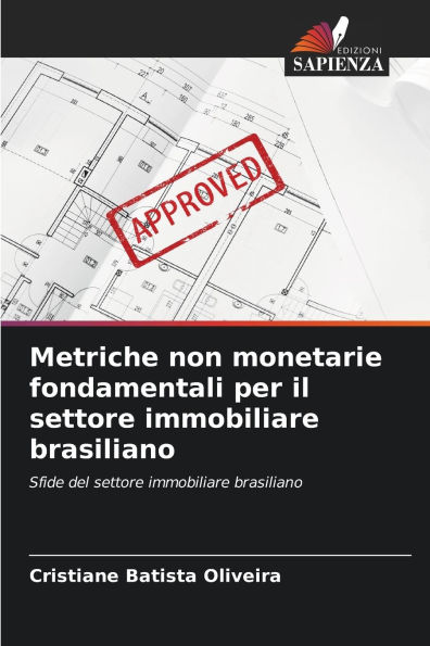 Metriche non monetarie fondamentali per il settore immobiliare brasiliano