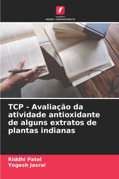 TCP - Avalia��o da atividade antioxidante de alguns extratos de plantas indianas