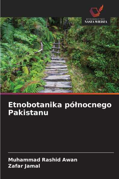 Etnobotanika pÃ¯Â¿Â½lnocnego Pakistanu