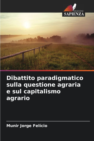 Dibattito paradigmatico sulla questione agraria e sul capitalismo agrario
