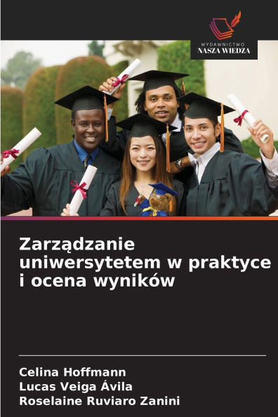 Zarządzanie uniwersytetem w praktyce i ocena wynikÃ¯Â¿Â½w
