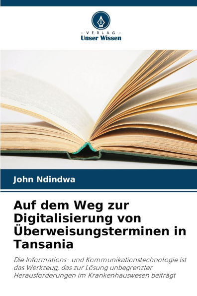 Auf dem Weg zur Digitalisierung von Ã¯Â¿Â½berweisungsterminen in Tansania