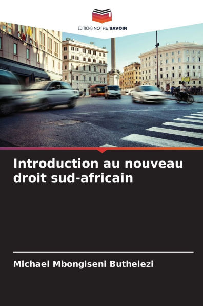 Introduction au nouveau droit sud-africain