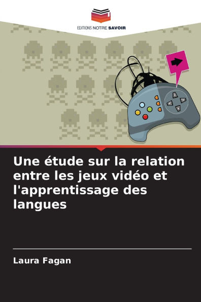 Une Ã¯Â¿Â½tude sur la relation entre les jeux vidÃ¯Â¿Â½o et l'apprentissage des langues