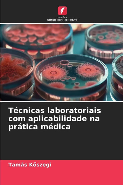 TÃ¯Â¿Â½cnicas laboratoriais com aplicabilidade na prÃ¯Â¿Â½tica mÃ¯Â¿Â½dica