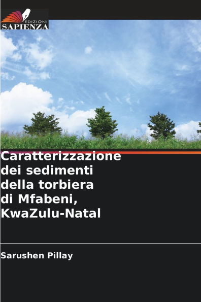 Caratterizzazione dei sedimenti della torbiera di Mfabeni, KwaZulu-Natal