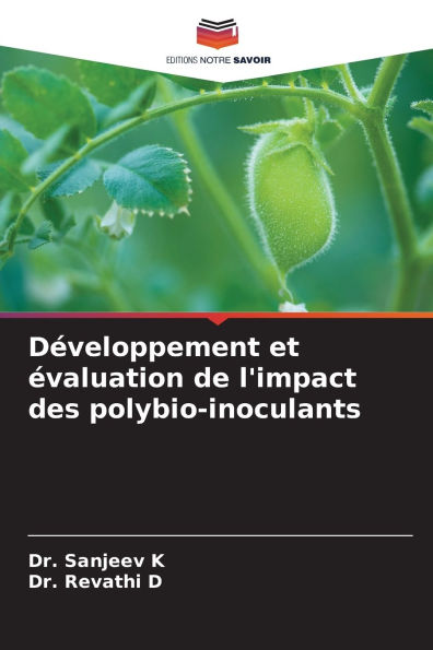 DÃ¯Â¿Â½veloppement et Ã¯Â¿Â½valuation de l'impact des polybio-inoculants