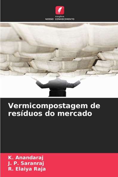Vermicompostagem de resÃ¯Â¿Â½duos do mercado