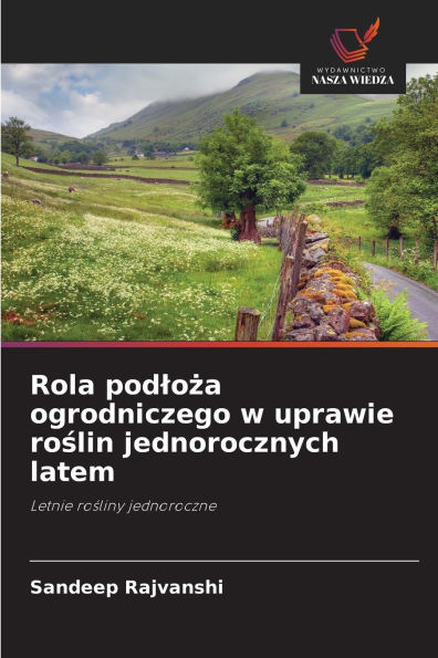 Rola podloża ogrodniczego w uprawie roślin jednorocznych latem