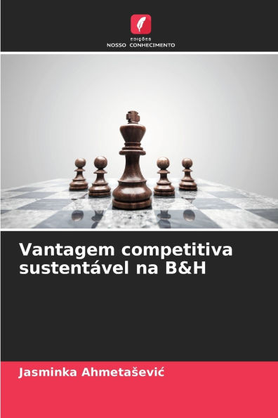Vantagem competitiva sustentÃ¯Â¿Â½vel na B&H