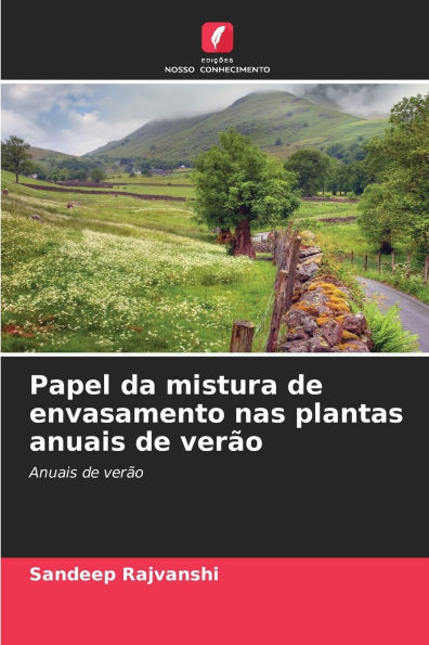 Papel da mistura de envasamento nas plantas anuais de ver�o