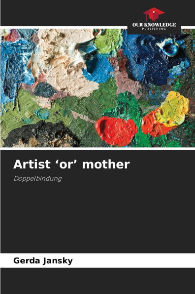 Artist 'or' mother