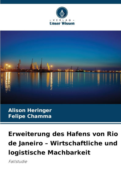 Erweiterung des Hafens von Rio de Janeiro - Wirtschaftliche und logistische Machbarkeit