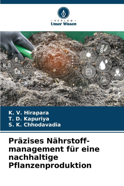 PrÃ¯Â¿Â½zises NÃ¯Â¿Â½hrstoff-management fÃ¯Â¿Â½r eine nachhaltige Pflanzenproduktion