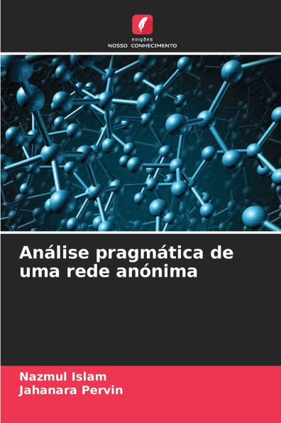 AnÃ¯Â¿Â½lise pragmÃ¯Â¿Â½tica de uma rede anÃ¯Â¿Â½nima