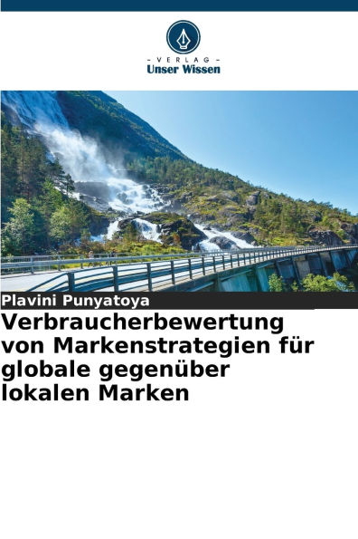 Verbraucherbewertung von Markenstrategien fÃ¯Â¿Â½r globale gegenÃ¯Â¿Â½ber lokalen Marken