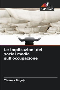 Title: Le implicazioni dei social media sull'occupazione, Author: Thomas Bugeja