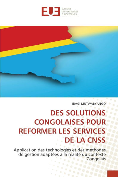 Des Solutions Congolaises Pour Reformer Les Services de la CNSS