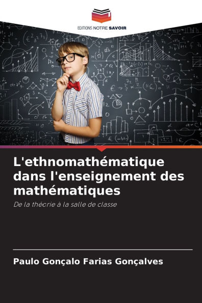 L'ethnomathÃ¯Â¿Â½matique dans l'enseignement des mathÃ¯Â¿Â½matiques