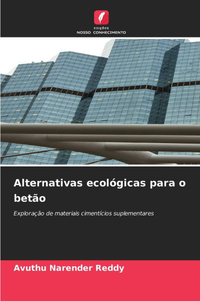 Alternativas ecol�gicas para o bet�o
