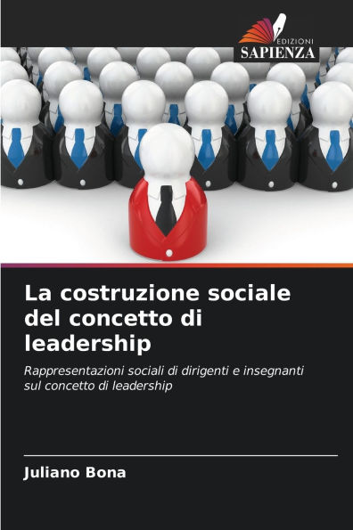 La costruzione sociale del concetto di leadership