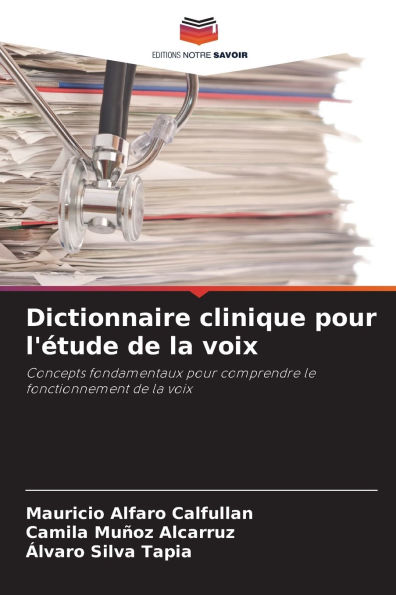 Dictionnaire clinique pour l'�tude de la voix