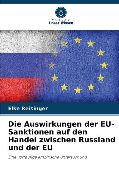Die Auswirkungen der EU-Sanktionen auf den Handel zwischen Russland und der EU