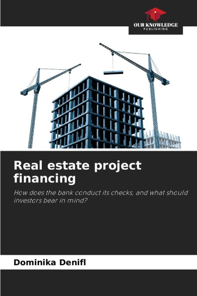 Real estate project financing