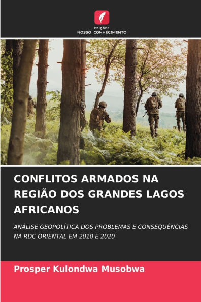 Conflitos Armados Na RegiÃ¯Â¿Â½o DOS Grandes Lagos Africanos