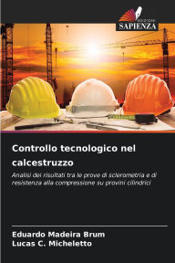 Title: Controllo tecnologico nel calcestruzzo, Author: Eduardo Madeira Brum