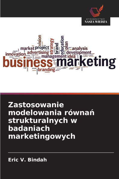 Zastosowanie modelowania r�wnań strukturalnych w badaniach marketingowych