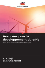 Title: AvancÃ¯Â¿Â½es pour le dÃ¯Â¿Â½veloppement durable, Author: T R Anju