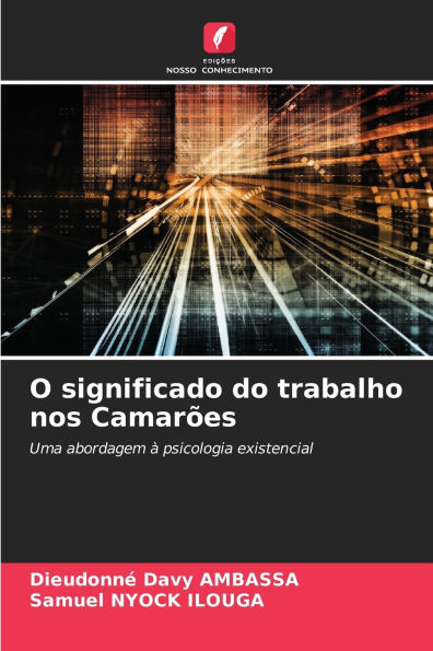 O significado do trabalho nos CamarÃ¯Â¿Â½es