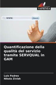 Title: Quantificazione della qualitÃ¯Â¿Â½ del servizio tramite SERVQUAL in GAM, Author: Luis Padres