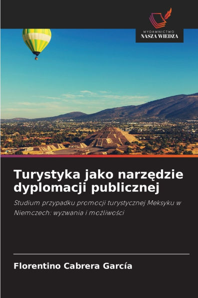 Turystyka jako narzędzie dyplomacji publicznej