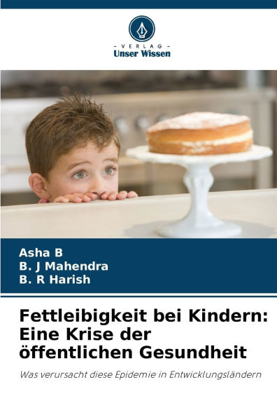 Fettleibigkeit bei Kindern: Eine Krise der Ã¯Â¿Â½ffentlichen Gesundheit