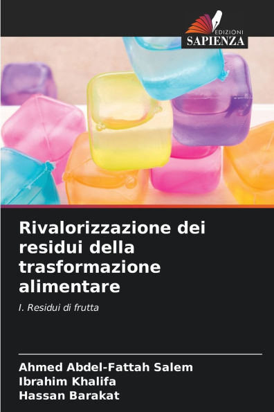 Rivalorizzazione dei residui della trasformazione alimentare