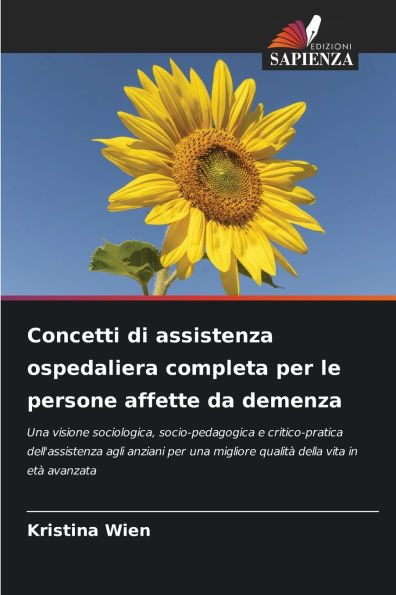 Concetti di assistenza ospedaliera completa per le persone affette da demenza
