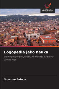 Title: Logopedia jako nauka, Author: Susanne Beham