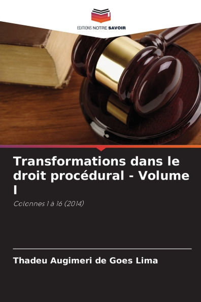 Transformations dans le droit procÃ¯Â¿Â½dural - Volume I