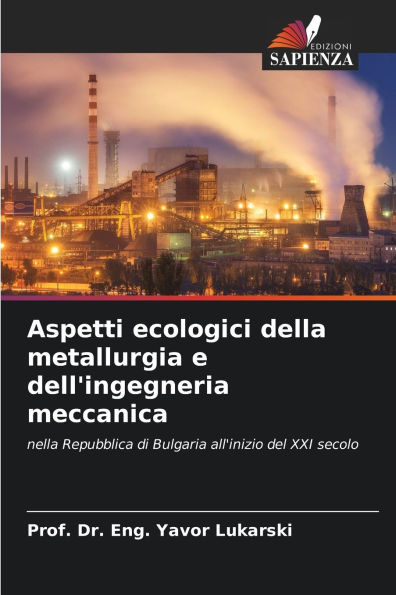 Aspetti ecologici della metallurgia e dell'ingegneria meccanica
