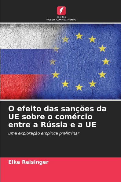 O efeito das sanÃ¯Â¿Â½Ã¯Â¿Â½es da UE sobre o comÃ¯Â¿Â½rcio entre a RÃ¯Â¿Â½ssia e a UE