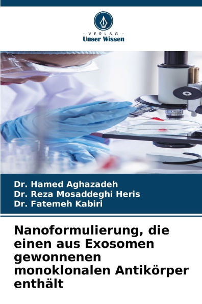 Nanoformulierung, die einen aus Exosomen gewonnenen monoklonalen AntikÃ¯Â¿Â½rper enthÃ¯Â¿Â½lt