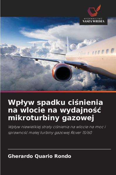 Wplyw spadku ciśnienia na wlocie na wydajnośc mikroturbiny gazowej