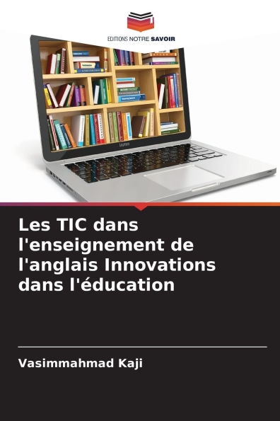 Les TIC dans l'enseignement de l'anglais Innovations dans l'ï¿½ducation
