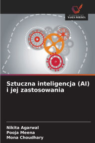 Title: Sztuczna inteligencja (AI) i jej zastosowania, Author: Nikita Agarwal