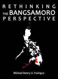 Title: Rethinking the Bangsamoro Perspective, Author: Nightride